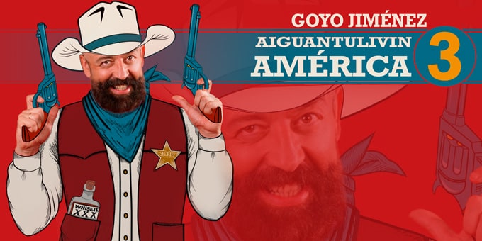 Goyo Jiménez - 'Aiguantulivinamérica 3'
